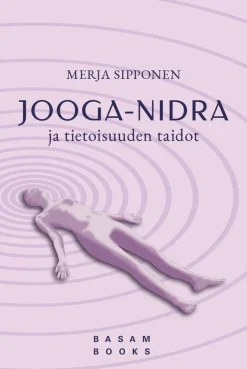 Jooga-nidra ja tietoisuuden taidot (uudistettu painos)