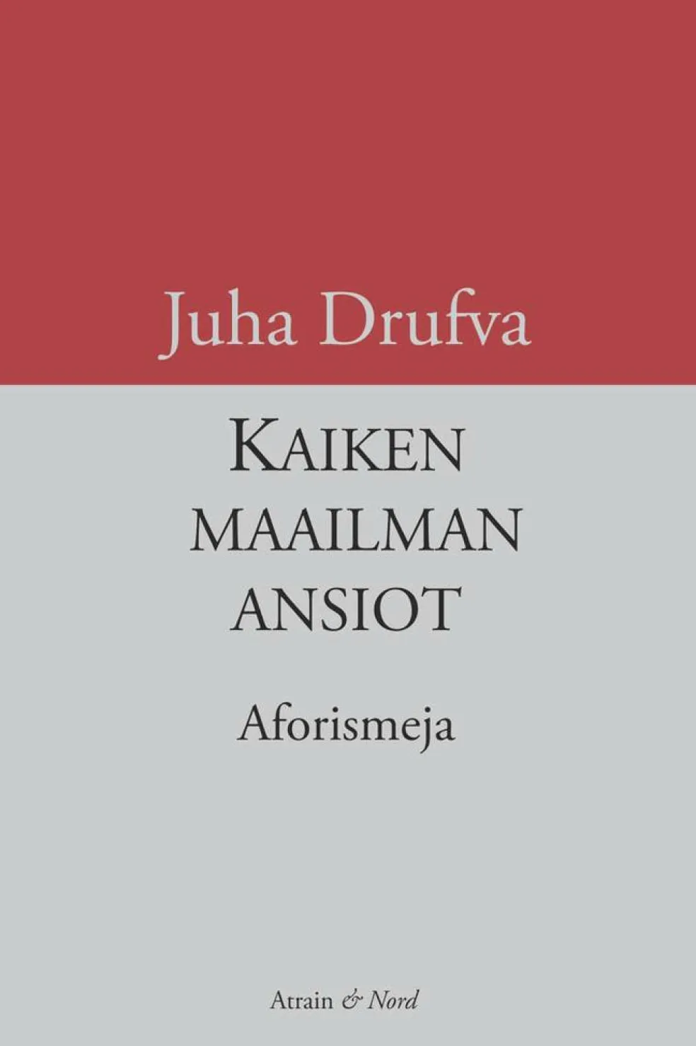 Kaiken maailman ansiot