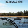 Kalanpyydysten rakentaminen
