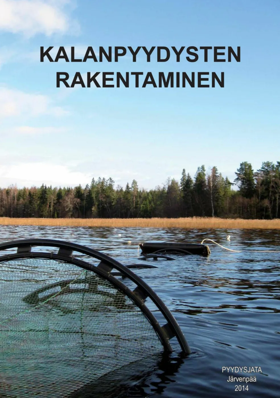 Kalanpyydysten rakentaminen