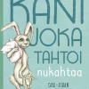 Kani joka tahtoi nukahtaa