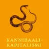 Kannibaalikapitalismi