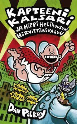 Kapteeni Kalsari ja Hippi Helihousun hirvittävä paluu