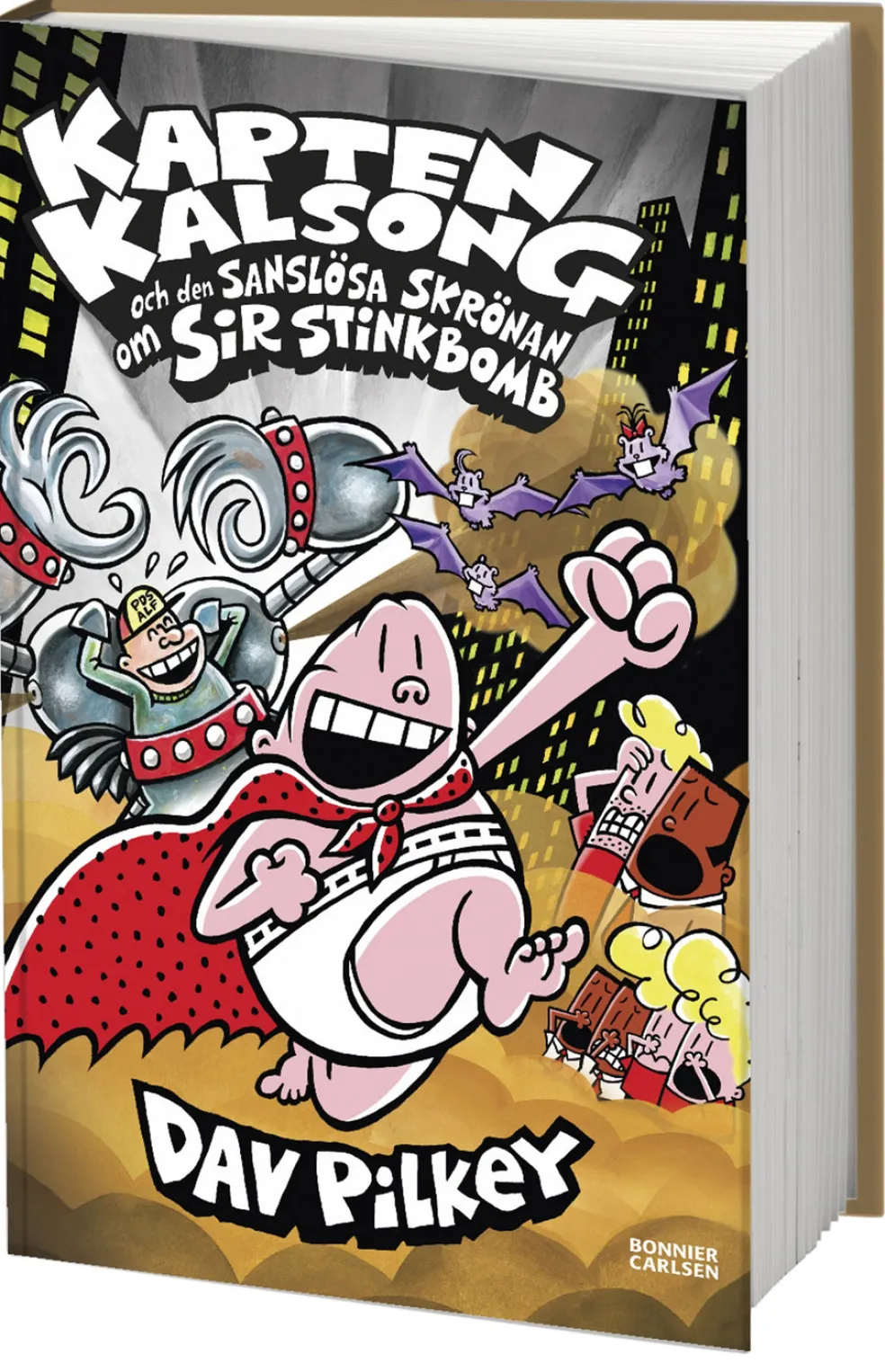 Kapten Kalsong och den sanslösa skrönan om Sir Stinkbomb