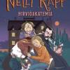 Kauhuagentti Nelli Rapp. Hirviöakatemia