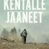 Kentälle jääneet