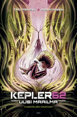Kepler62 Uusi maailma: Kuiskaajien kaupunki