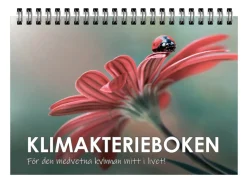Klimakterieboken : för den medvetna kvinnan mitt i livet