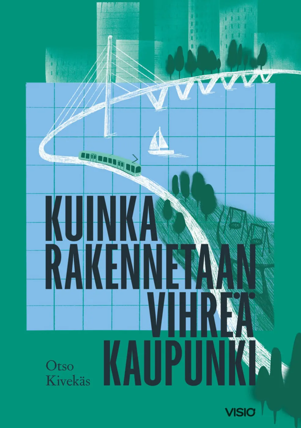 Kuinka rakennetaan vihreä kaupunki