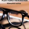 Kun näkö heikkenee