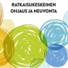 Lasten ja nuorten ratkaisukeskeinen ohjaus ja neuvonta