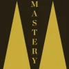 Mastery