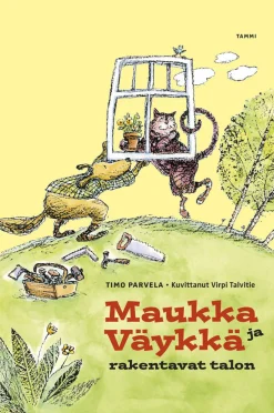 Maukka ja Väykkä rakentavat talon