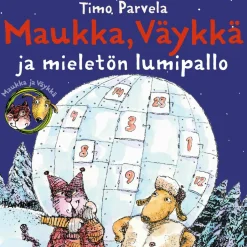 Maukka, Väykkä ja mieletön lumipallo