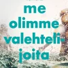 Me olimme valehtelijoita