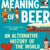 Meaning of Beer, The
