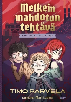 Melkein mahdoton tehtävä - Merkitty lapsi