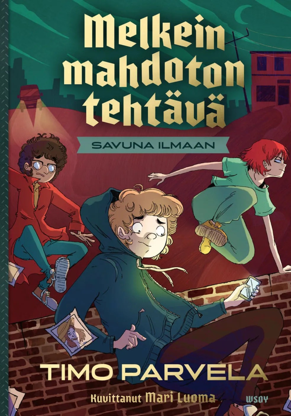Melkein mahdoton tehtävä - Savuna ilmaan