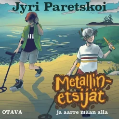 Metallinetsijät ja aarre maan alla