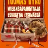 Mielensäpahoittaja Eskorttia etsimässä