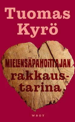 Mielensäpahoittajan rakkaustarina
