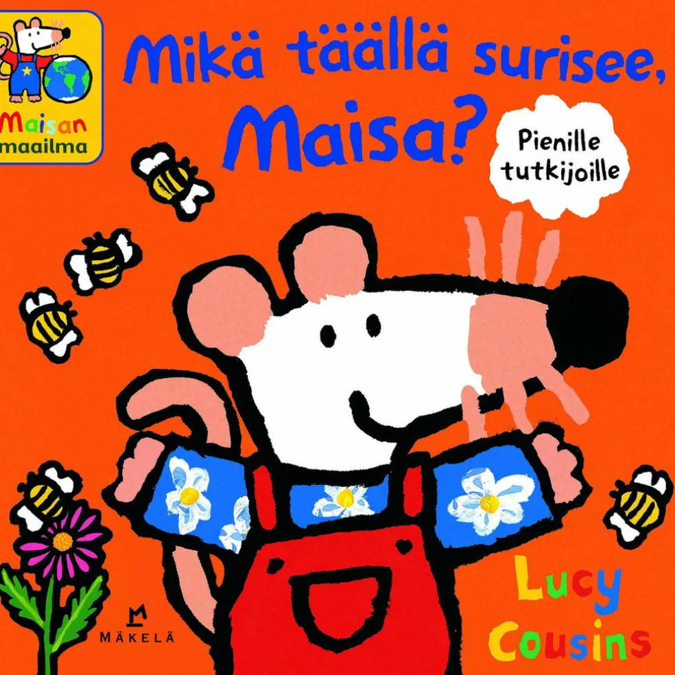 Mikä täällä surisee, Maisa?