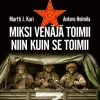 Miksi Venäjä toimii niin kuin se toimii