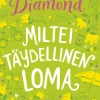 Miltei täydellinen loma