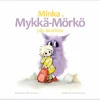 Minka ja Mykkä-Mörkö päiväkodissa