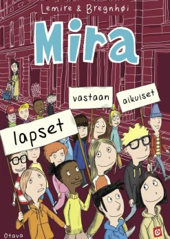 Mira: lapset vastaan aikuiset