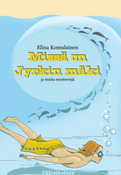 Missä on Jyrkin mäki ja muita mysteerejä