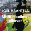 Mistä maailmat alkavat