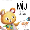 Miu ottaa kädestä