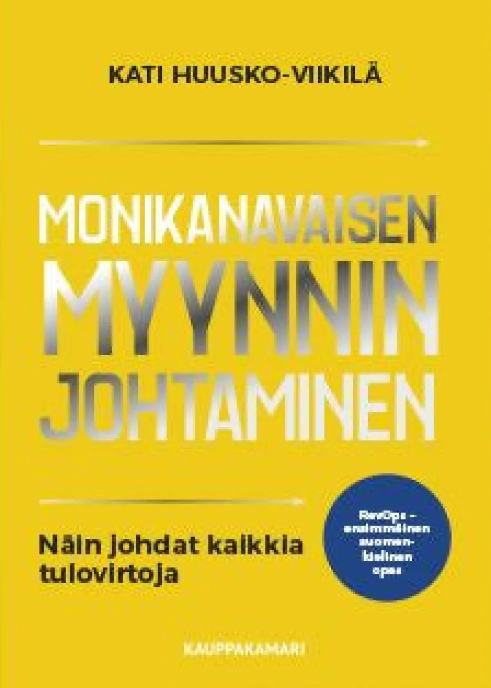 Monikanavaisen myynnin johtaminen