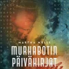 Murhabotin päiväkirjat 3-4