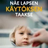 Näe lapsen käytöksen taakse