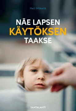 Näe lapsen käytöksen taakse
