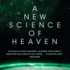 New Science of Heaven, A