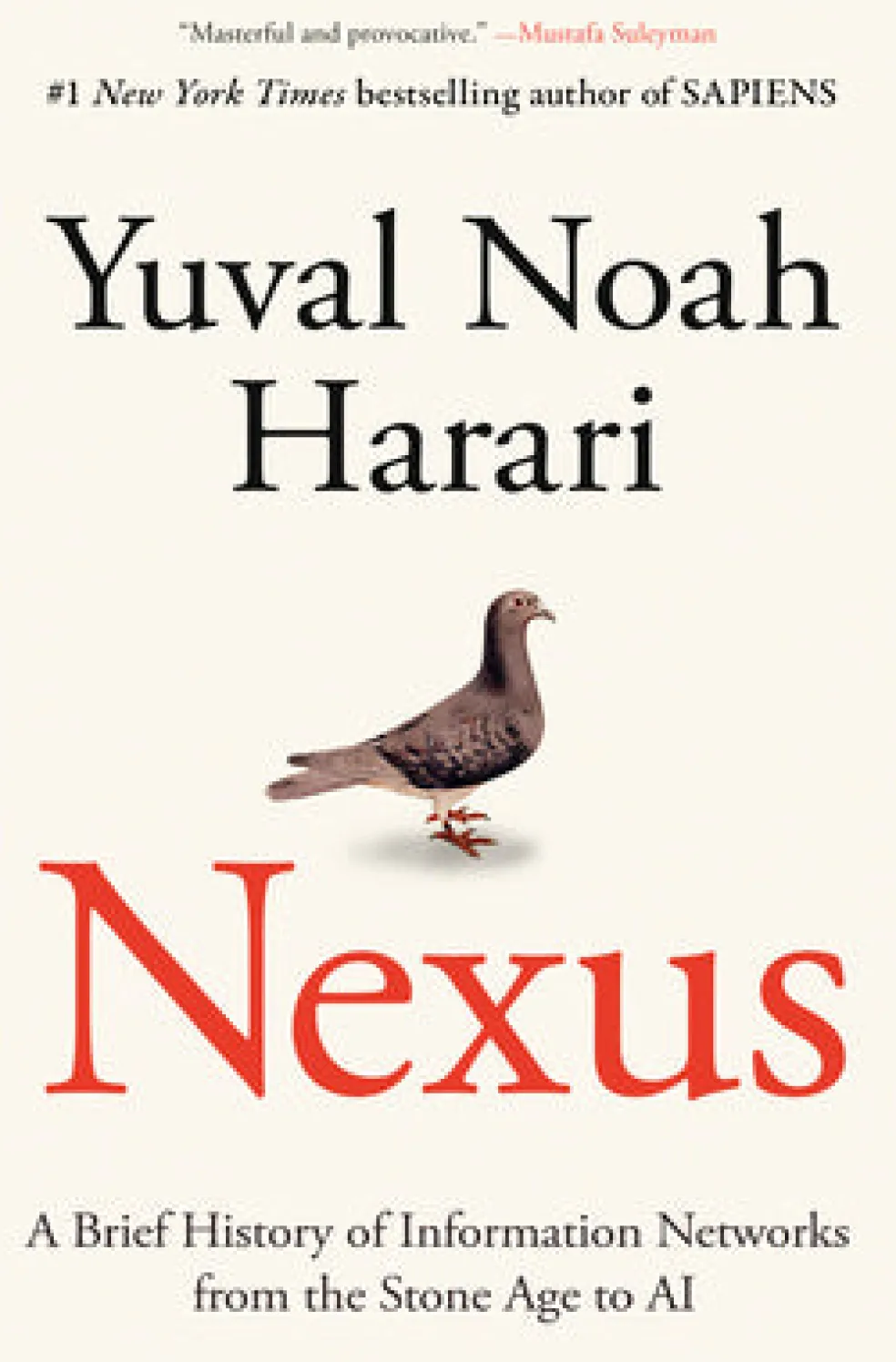 Nexus: A Brief History of Information Networks from the Stone Age to AI