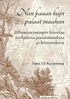 Niin kauan kuin palaat maahan