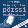 Näin sijoitan pörssiosakkeisiin - opas nuorelle