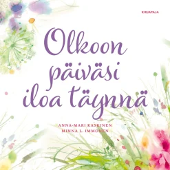 Olkoon päiväsi iloa täynnä