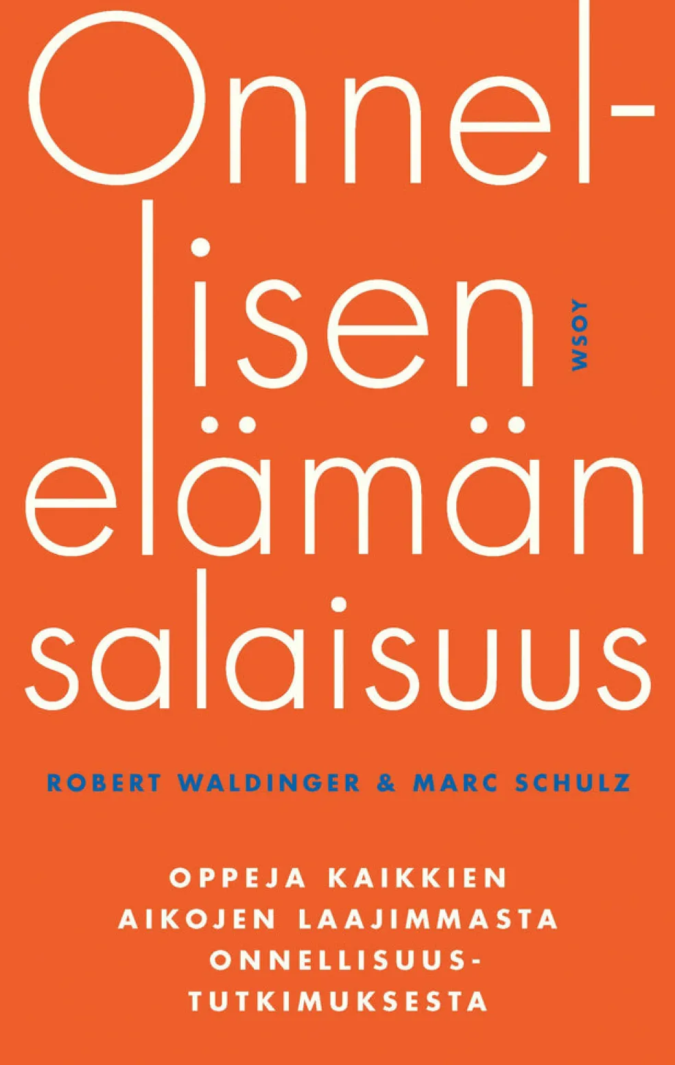 Onnellisen elämän salaisuus