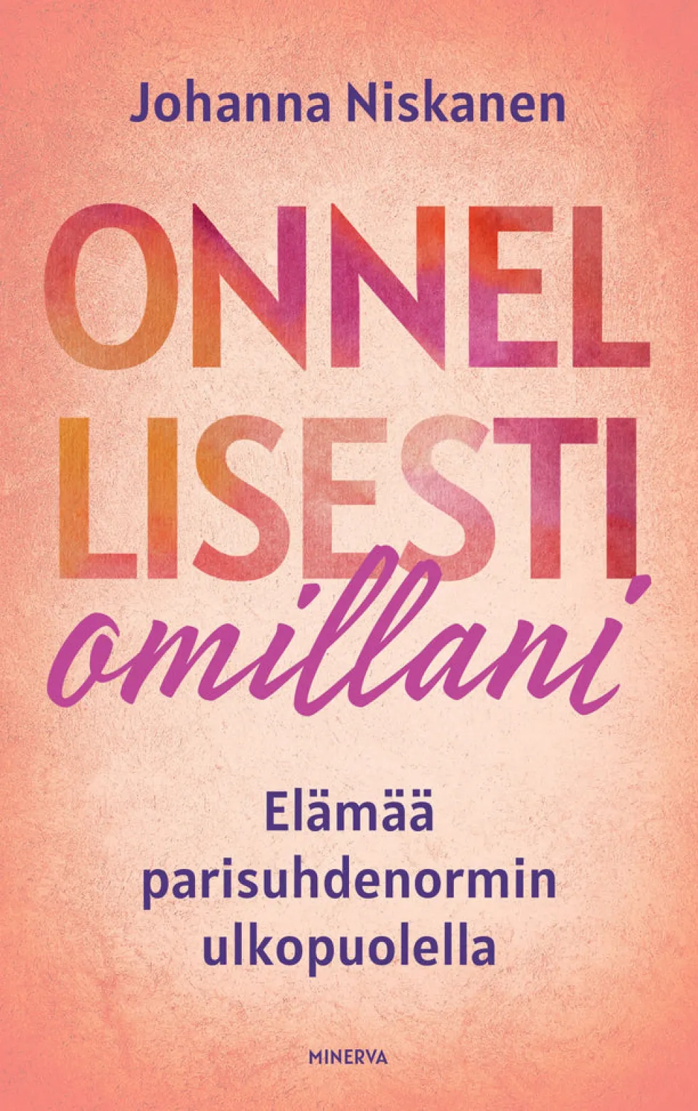 Onnellisesti omillani