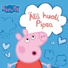 Pipsa Possu - Älä huoli, Pipsa