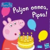 Pipsa Possu - Paljon onnea, Pipsa!
