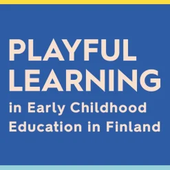 Playful Learning In Early Childhood Education in Finland Digital book ONL
