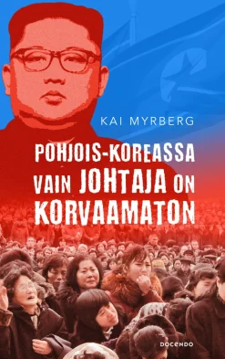 Pohjois-Koreassa vain Johtaja on korvaamaton