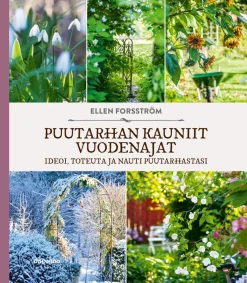 Puutarhan kauniit vuodenajat