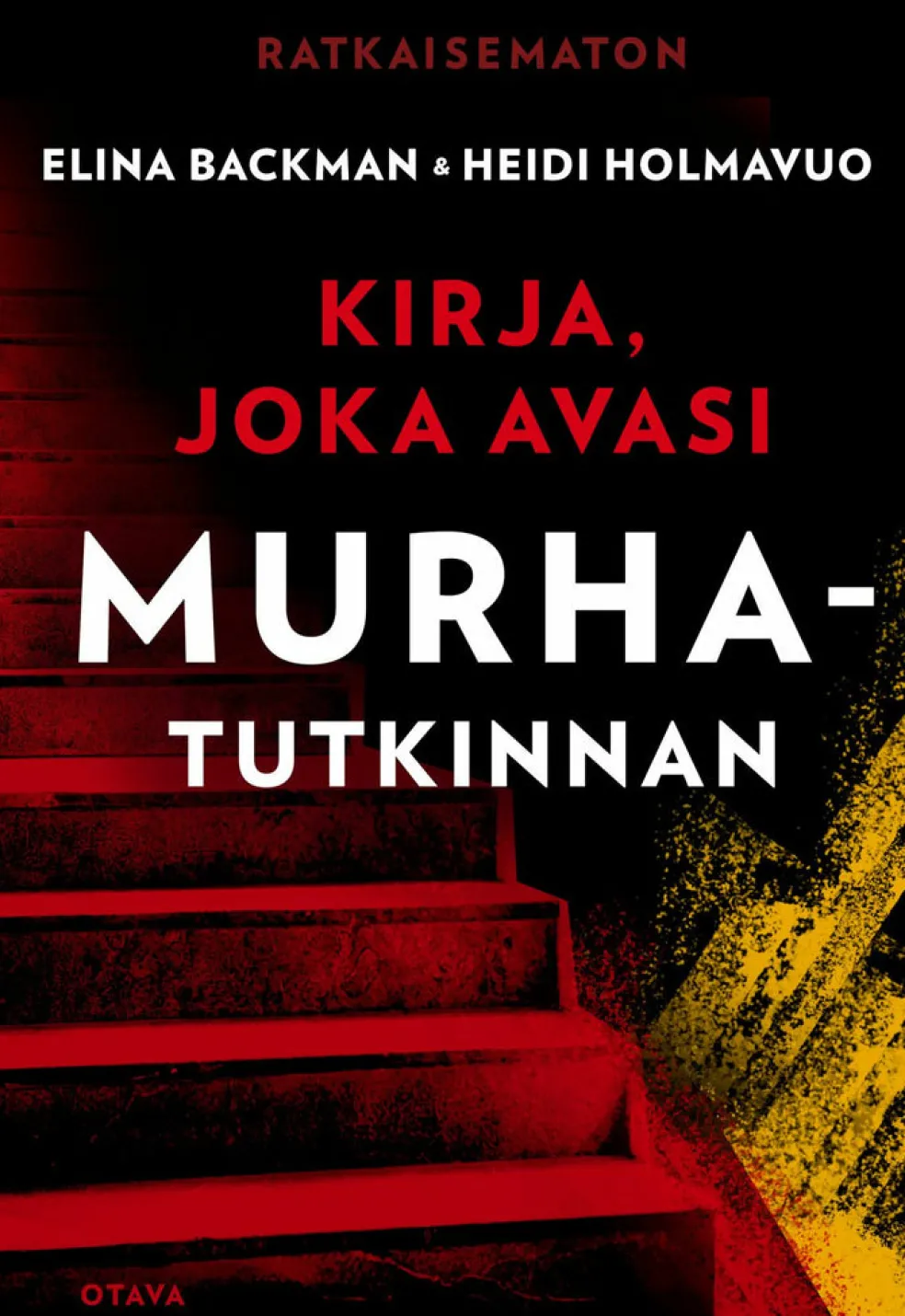 Ratkaisematon - Kirja, joka avasi murhatutkinnan